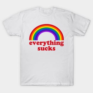 Everything Sucks T-Shirt